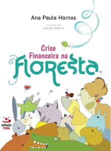 crise- financeira na floresta, 2 anos de idade